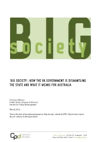 Big Society’: How the Uk Government Is Dismantling the State and What It Means for Australia