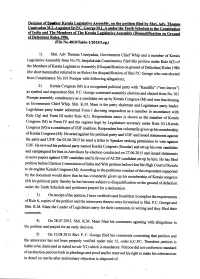 {Olitical Thereby He Has Become Subject to Disqualification on the Ground of Defection Under the Tenth Schedule and Petitioner Prayed for a Declaration