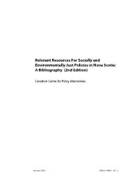 Relevant Resources for Socially and Environmentally Just Policies in Nova Scotia: a Bibliography (2Nd Edition)