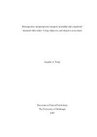 Retrospective and Prospective Memory in Healthy and Cognitively Impaired Older Adults: Using Subjective and Objective Assessment