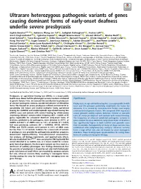 Ultrarare Heterozygous Pathogenic Variants of Genes Causing Dominant Forms of Early-Onset Deafness Underlie Severe Presbycusis