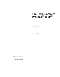 The Team Software Processsm (TSPSM)