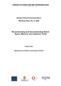 Reconstructing and Deconstructing Beirut: Space, Memory and Lebanese Youth