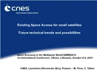 Existing Space Access for Small Satellites