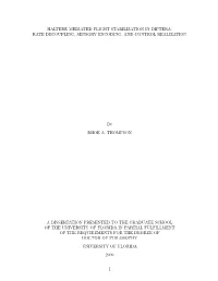 HALTERE MEDIATED FLIGHT STABILIZATION in DIPTERA: RATE DECOUPLING, SENSORY ENCODING, and CONTROL REALIZATION by Rhoe A. Thompson August 2009 Chair: Dr