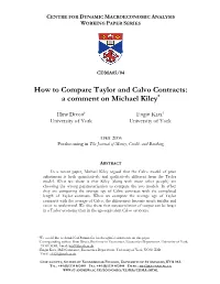 How to Compare Taylor and Calvo Contracts: a Comment on Michael Kiley*