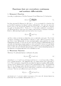 Functions That Are Everywhere Continuous and Nowhere Diﬀerentiable 1