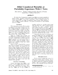 Ifdef Considered Harmful, Or Portability Experience with C News Henry Spencer – Zoology Computer Systems, University of Toronto Geoff Collyer – Software Tool & Die