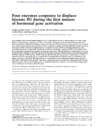 Four Enzymes Cooperate to Displace Histone H1 During the First Minute of Hormonal Gene Activation