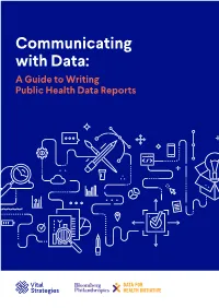 Communicating with Data: a Guide to Writing Public Health Data Reports COMMUNICATING with DATA
