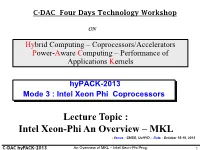 Intel Xeon-Phi an Overview – MKL
