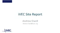 Ivec Site Report