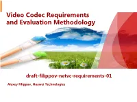 Video Codec Requirements and Evaluation Methodology
