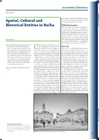Spatial, Cultural and Historical Entities in Bačka Ings Around It Mainly Date from the End of About When Mentioning Building of This City