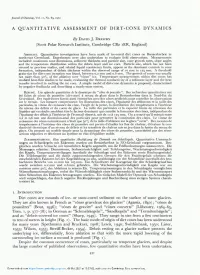 A Quantitative Assessment of Dirt-Cone Dynamics