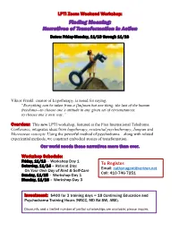 Finding Meaning: Narratives of Transformation in Action Dates: Friday-Monday, 11/13 Through 11/16