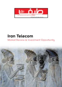 Iran Telecom Market Review & Investment Opportunity Table of Contents