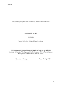 'The Public's Perception of the Modern Day Fire and Rescue Service' Aaron