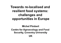 Towards Re-Localised and Resilient Food Systems: Challenges and Opportunities in Europe