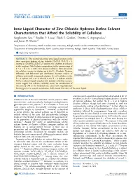 Ionic Liquid Character of Zinc Chloride Hydrates Define Solvent