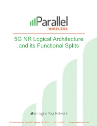5G NR Logical Architecture and Its Functional Splits