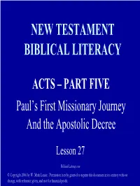 Acts Part 5 Paul's First Missionary Journey and The