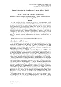Query Algebra for the Very Loosely Structured Data Model