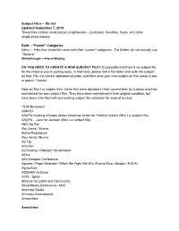 Subject Files -- File List Updated September 7, 2019 These Files Contain Small Pieces of Ephemera -- Postcards, Handbills, Flyers, and Other Single-Sheet Papers