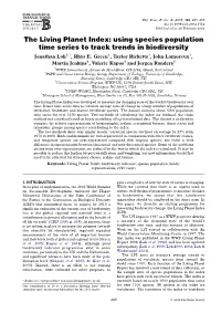 The Living Planet Index: Using Species Population Time Series to Track Trends in Biodiversity Jonathan Loh1,*, Rhys E