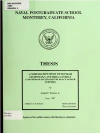 A Comparative Study of Nuclear Technology and Direct Energy Conversion Methods for Space Power Systems