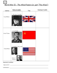 World War II – the Allied Powers (Or Just “The Allies”)
