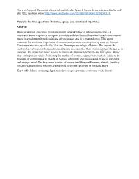 Music in the Time-Spectrum: Routines, Spaces and Emotional Experience Abstract Music Streaming, Structured by an Expanding Network of Social Interdependencies (E.G
