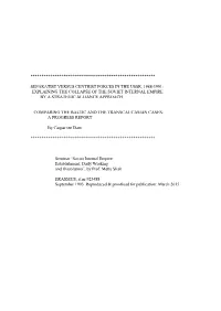 Separatist Versus Centrist Forces in the Ussr, 1988-1991: Explaining the Collapse of the Soviet Internal Empire by a Strategic Alliance Approach