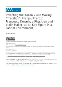 Franjo / Franz / Francesco Kresnik, a Physician and Violin Maker, As Its Key Figure in a Fascist Environment