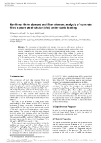 Nonlinear Finite Element and Fiber Element Analysis of Concrete Filled Square Steel Tubular (Cfst) Under Static Loading