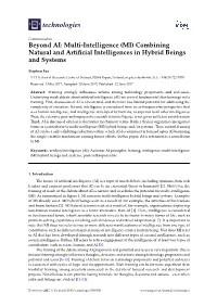 Beyond AI: Multi-Intelligence (MI) Combining Natural and Artiﬁcial Intelligences in Hybrid Beings and Systems
