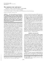 The Mutation Rate and Cancer (Tumorigenesis͞evolution͞selection͞mutator Phenotype͞genomic Instability)