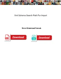 Xml Schema Search Path for Import