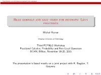 Heat Kernels and Exit Times for Isotropic Lévy Processes