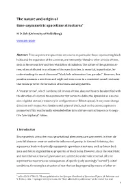 The Nature and Origin of Time-Asymmetric Spacetime Structures*