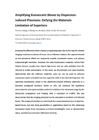 Amplifying Evanescent Waves by Dispersion- Induced Plasmons: Defying the Materials Limitation of Superlens