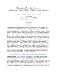 Bias Against Novelty in Science: a Cautionary Tale for Users of Bibliometric Indicators
