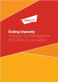 Ending Impunity Acting on UN Standards on the Safety of Journalists