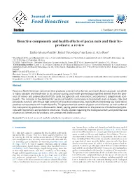 Bioactive Components and Health Effects of Pecan Nuts and Their By- Products: a Review