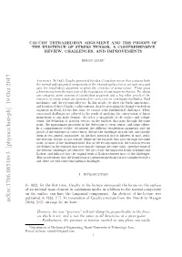 Cauchy Tetrahedron Argument and the Proofs of the Existence of Stress Tensor, a Comprehensive Review, Challenges, and Improvements