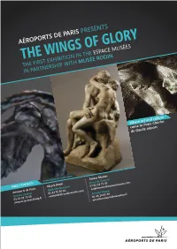 Aéroports De Paris Presents the Wings Ofespace Glory Musées the First Exhibition in the in Partnership with Musée Rodin