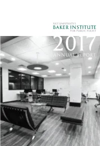 Rice University's Baker Institute for Public Policy — 2017 Annual Report