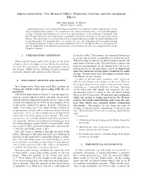 Superconductivity: the Meissner Effect, Persistent Currents and the Josephson Effects