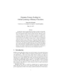 Dynamic Feature Scaling for Online Learning of Binary Classifiers