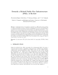 Towards a Hybrid Public Key Infrastructure (PKI): a Review